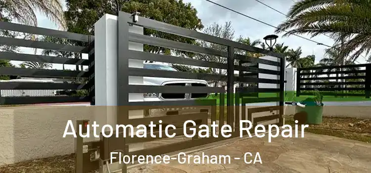 Automatic Gate Repair Florence-Graham - CA