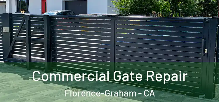  Commercial Gate Repair Florence-Graham - CA