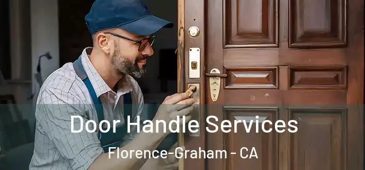 Door Handle Services Florence-Graham - CA