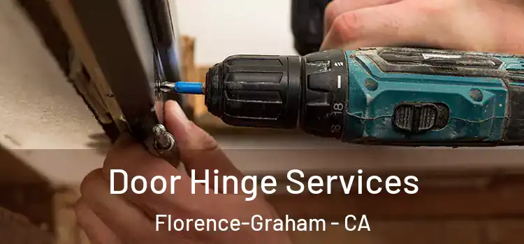  Door Hinge Services Florence-Graham - CA