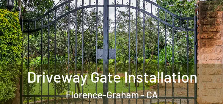 Driveway Gate Installation Florence-Graham - CA