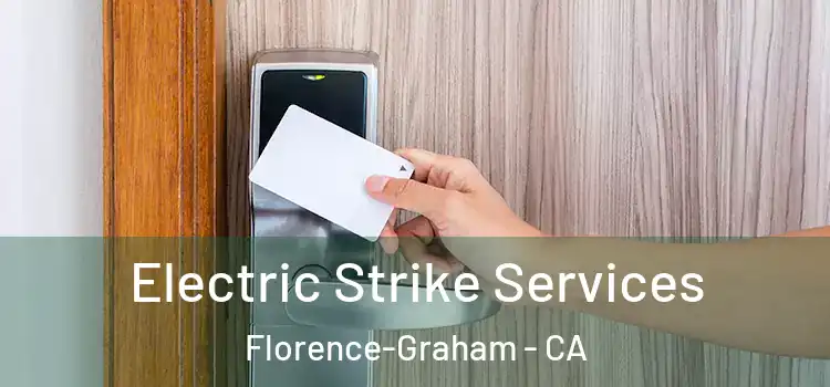 Electric Strike Services Florence-Graham - CA