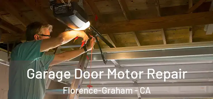  Garage Door Motor Repair Florence-Graham - CA