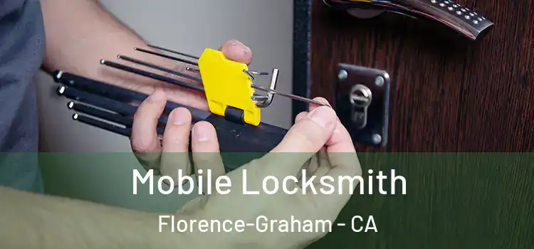  Mobile Locksmith Florence-Graham - CA