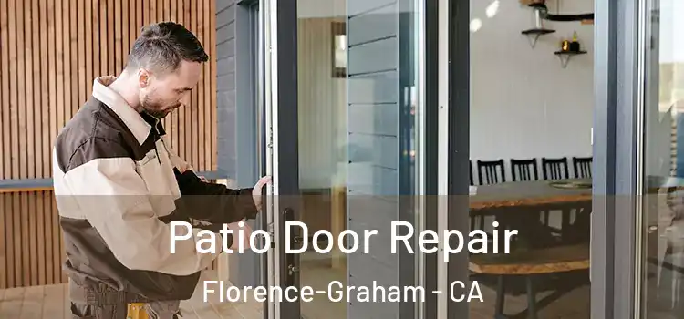 Patio Door Repair Florence-Graham - CA