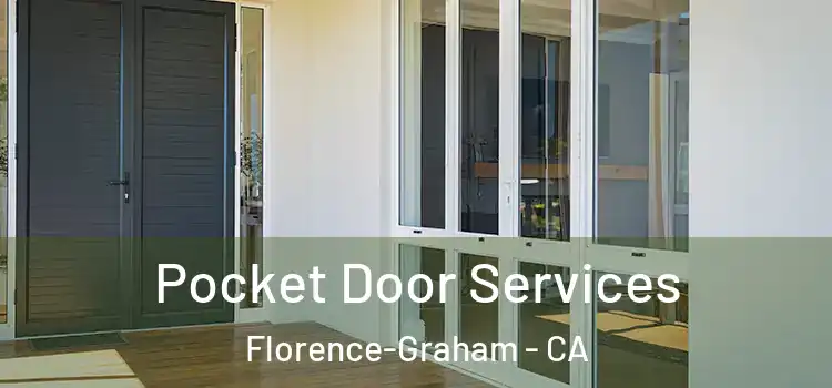 Pocket Door Services Florence-Graham - CA