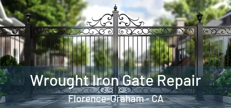 Wrought Iron Gate Repair Florence-Graham - CA